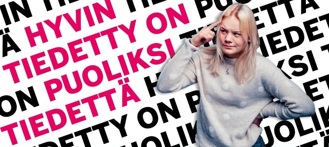 Opiskelija ja teksti Hyvin tiedetty on puoliksi tiedettä. 